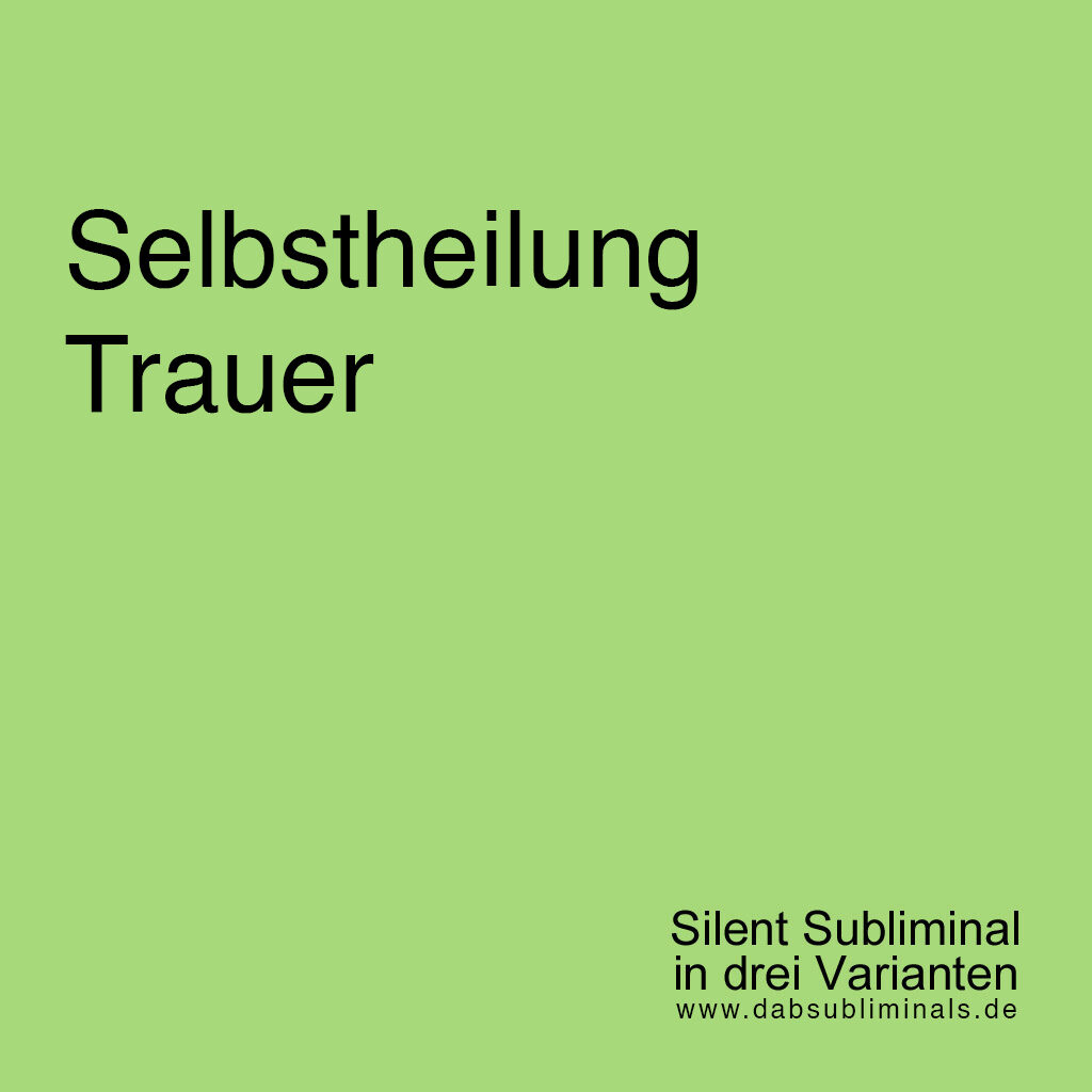 Selbstheilung Trauer